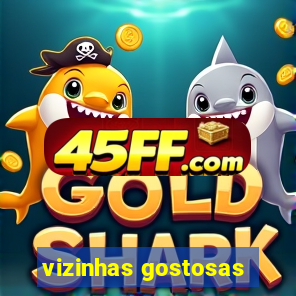 vizinhas gostosas
